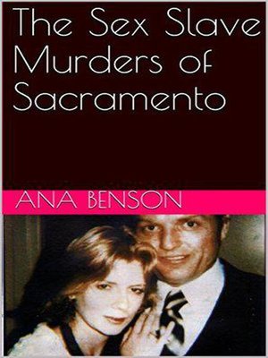 cover image of The Sex Slave Murders of Sacramento